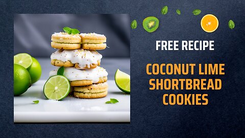 Free Coconut Lime Shortbread Cookies Recipe🍪🥥🍈Free Ebooks +Healing Frequency🎵