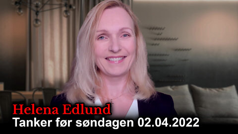Helena Edlund: Tanker før søndagen #13
