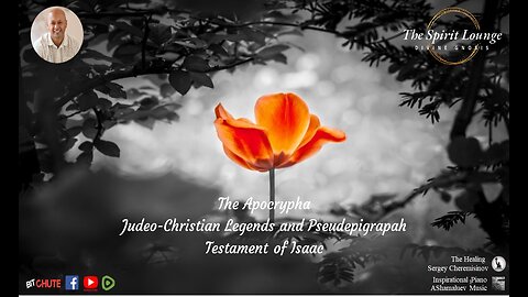 The Apocrypha Judeo-Christian Legends and Pseudepigrapah – Testament of Isaac