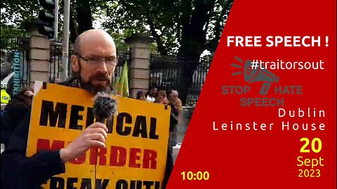 Philip - Ireland, Dublin , Leinster House This is the Time - Free Speech 20.09.2023 10am