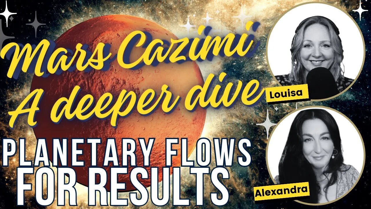 Mars Cazimi Unveiled! Work The Flows To Maximize Your Results