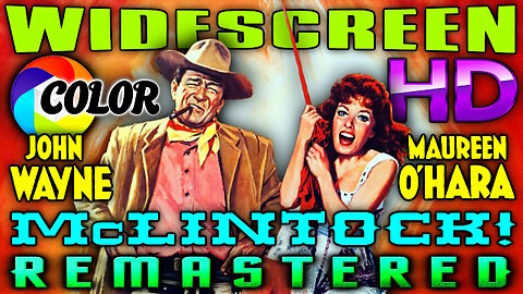 McLintock ! - FREE MOVIE - HD WIDESCREEN - Starring John Wayne - WESTERN