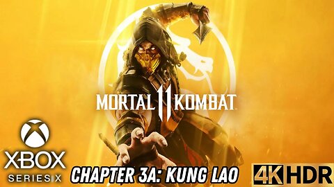 Mortal Kombat 11 Story | Chapter 3A: Kung Lao | Xbox Series X|S | 4K HDR (No Commentary Gaming)