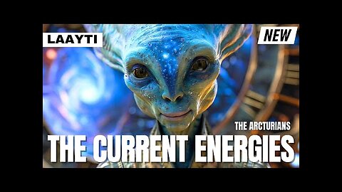"ATTENTION STARSEEDS & LIGHTWORKERS..." | The Arcturians - LAAYTI