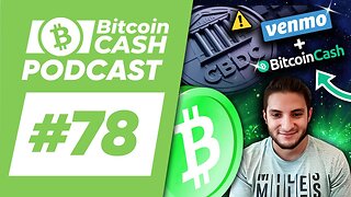 The Bitcoin Cash Podcast #78 BCH School Report Card feat. Ryan Giffin