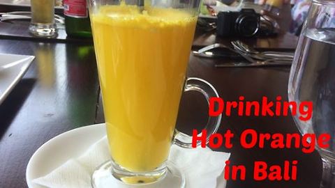 Drinking Hot Orange in Bali