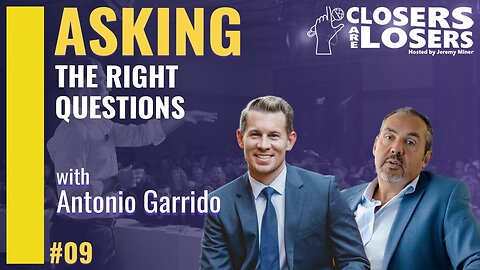 How Questioning Strategy Helps Close More Deals with Antonio Garrido