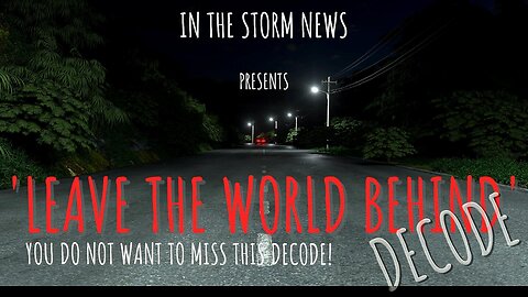I.T.S.N. IS PROUD TO PRESENT: 'LEAVE THE WORLD BEHIND: DECODE' JAN. 28TH