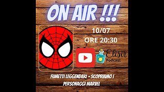 Ep.180 – Fumetti Leggendari – Scopriamo i Personaggi Marvel (parte 6)