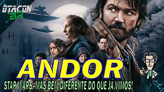 🟢ANDOR - STAR WARS, MAS BEM DIFERENTE DO QUE JÁ VIMOS!