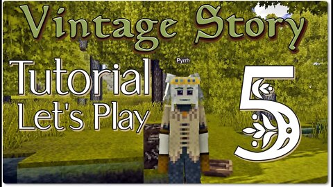 Vintage Story Tutorial Let's Play Episode 5: Panning for Treasure!
