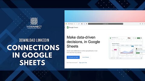 DOWNLOAD LINKEDIN CONNECTIONS IN GOOGLE SHEETS