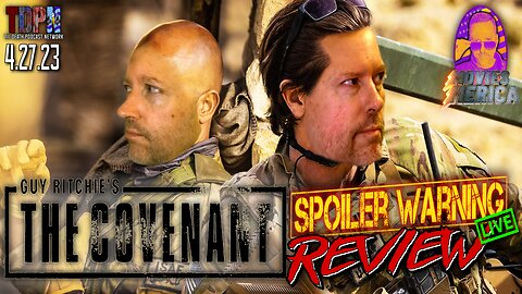 The Covenant (2023)🚨SPOILER WARNING🚨Review LIVE | Movies Merica | 4.27.23