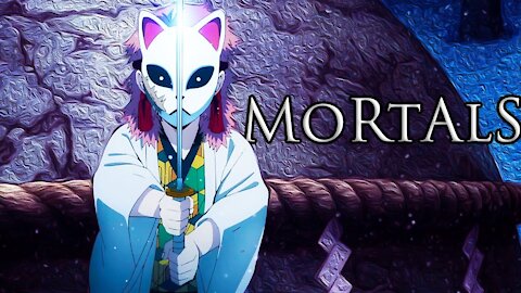 Mortals - AMV - 「Anime MV」