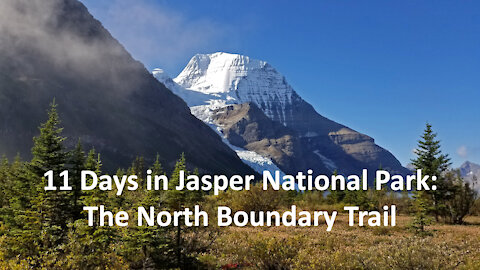 11 Days in Jasper Nat'l Park: The North Boundary Trail