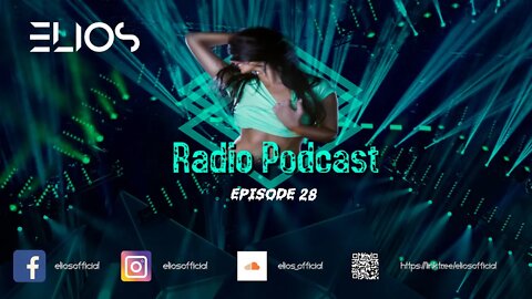 Elios Radio - Episode 28 | Good Mood Mix | Dance Mix | 2022
