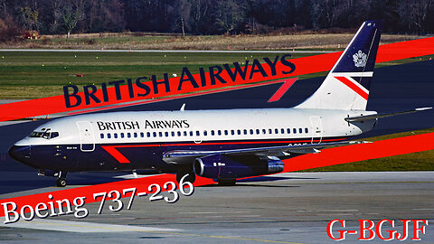 Several historical facts you didn't know about the British Airways Boeing 737-236 (G-BGJF)
