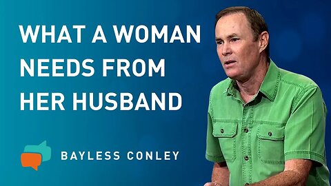 Love Your Woman, Respect Your Man (1/2) | Bayless Conley