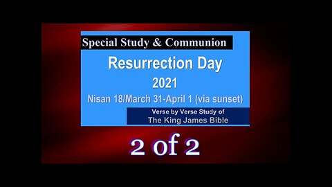 Resurrection Day 2021 Part 2 of 2