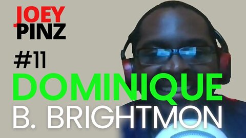 #11 Dom Brightmon: Advance others to advance yourself | Joey Pinz Discipline Conversations