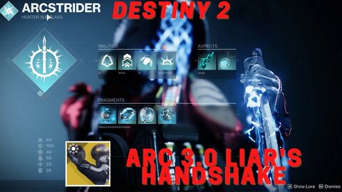 Destiny 2 ARC 3.0 Hunter Build using Liar's handshake exotic.