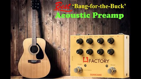 Sonicake's ACOUSTIC PREAMP FACTORY