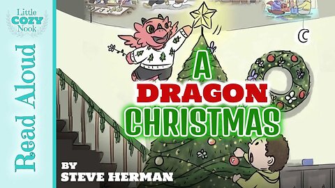 A Dragon Christmas by Steve Herman - Christmas Read Aloud for Kids