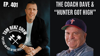 THE Coach Dave & "Hunter Got High" ep. 401