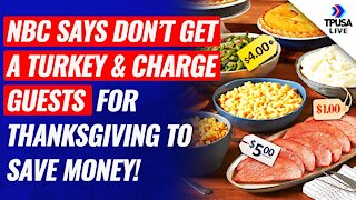 NBC: Save Money, Ditch Turkey & Charge Guests For Thanksgiving Meal!