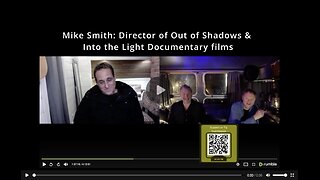 TruthStream #213 Friday Night Live with Mike Smith, Director Out of Shadows & Into the Light. Mike chats for 3 hours then we Free Flow and guests call in!
