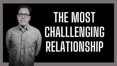 The Most Challenging Relationship in the Mental Health Journey