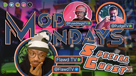 Mod Mondays Ep 009 | w FlawdTV | Music, Streaming & Content
