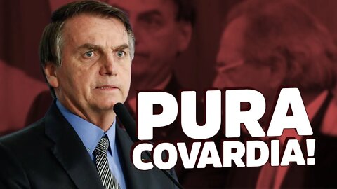 Bolsonaro corta auxílio emergencial por pura COVARDIA!