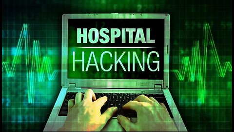 Hack Attack Crippling Hospitals?