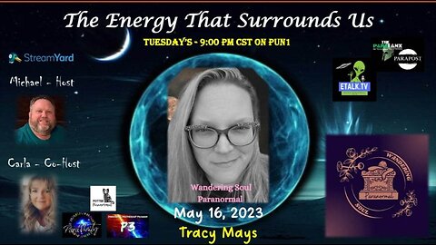 The Energy That Surrounds Us Episode Nineteen with Tracy Mays