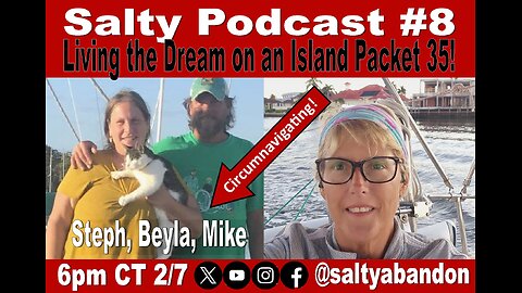 Salty Podcast #8 | Living the Dream on an Island Packet 35 Sailboat!