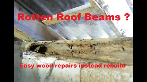 Rotten Roof Beams ? Easy wood repairs instead rebuild using epoxy.