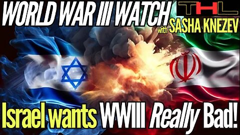 World War III Watch | Iran will not let Israel get away with GENOCIDE! -- with Sasha Knezev
