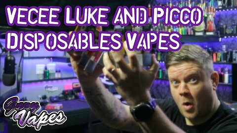 Vecee Luke & Picco Disposables Vapes