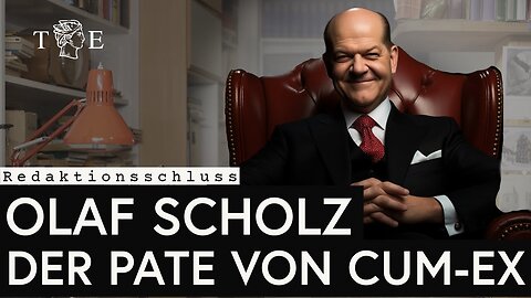 Olaf Scholz: Der Pate von Cum-Ex - Redaktionsschluss mit David Boos