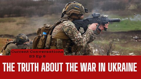 The Truth about the War in Ukraine