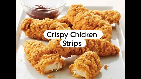 Crispy Chicken Strips