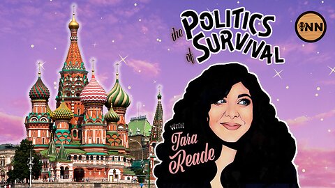LIVE from Moscow! The Politics of Exile | The Politics of Survival with Tara Reade