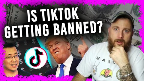 Is TikTok Getting Banned By Donald Trump?| RIP TIKTOK | @Markisms