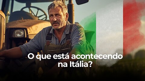 O que está acontecendo na Itália?