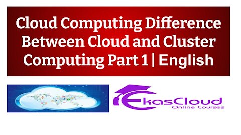 # Cloud Computing Difference Between Cloud and Cluster Computing Part 1 _ Ekascloud _ English
