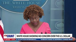 White House showing no concern over the U.S. Dollar