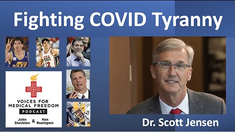 Dr. Scott Jensen: Fighting COVID Tyranny