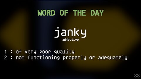 Word Of The Day 088 - 'janky'
