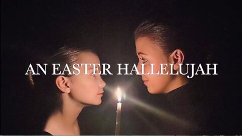 An Easter Hallelujah Yeshua Jesus Christ Beautiful Music to soothe your soul